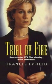 Trial by Fire (Helen West)