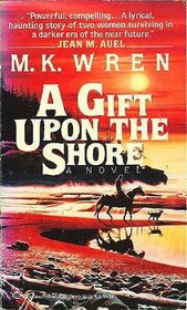 A Gift Upon the Shore