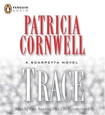 Trace (Kay Scarpetta, Bk 13) (Audio CD) (Unabridged)