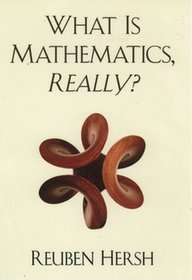 What Is Mathematics, Really?