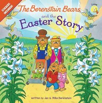 The Berenstain Bears and the Easter Story (Berenstain Bears/Living Lights)