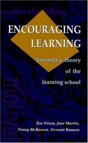 Encouraging Learning: Towards a Theory of the Learning School