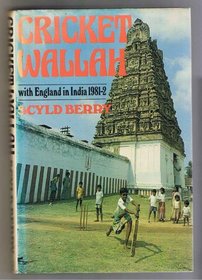 Cricket Wallah: With England in India and Sri Lanka, 1981