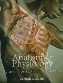 Anatomy  Physiology: The Unity of Form and Function