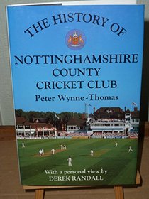 The History of Nottinghamshire County Cricket Club (Christopher Helm County Cricket)