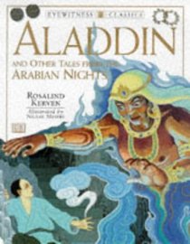 Eyewitness Classics: Aladdin and Other Tales from the Arabian Nights (DK Classics)
