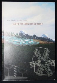 Vito Acconci: Acts of Architecture