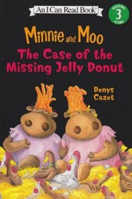 Minnie and Moo: The Case of the Missing Jelly Donut (An I Can Read Book, Level 3)