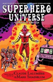 Tesseracts Nineteen: Superhero Universe