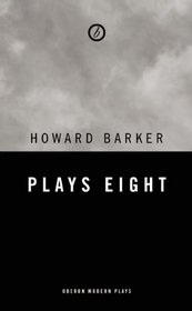 Barker: Plays Eight