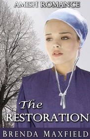 Amish Romance: The Restoration (Mary's Story) (Volume 3)
