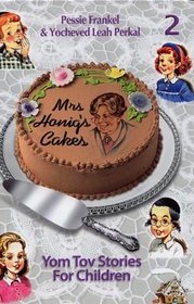 Mrs. Honig's Cakes 2