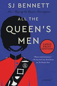 All the Queen's Men: A Novel (Her Majesty the Queen Investigates, 3)