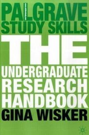 The Undergraduate Research Handbook (Palgrave Study Skills)