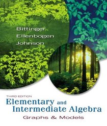 Elementary and Intermediate Algebra: Graphs & Models plus MyMathLab Student Access Kit (3rd Edition)