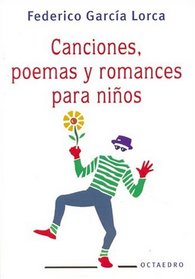 Canciones, Poemas y Romances Para Ninos