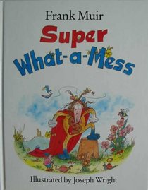 Super what-a-mess