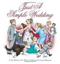 Just a Simple Wedding: A For Better or For Worse Collection (For Better or for Worse Collections)