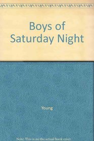 Boys of Saturday Night
