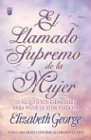 El Llamado Supremo de la Mujer / A Woman's High Calling (Spanish Edition)