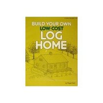Build your own low-cost log home
