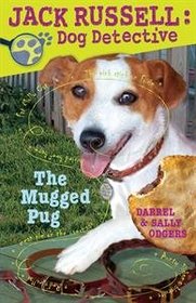 The Mugged Pug (Jack Russell: Dog Detective)