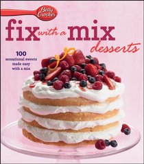 Betty Crocker Fix with a Mix Desserts World Pub Edition