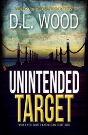 Unintended Target (The Unintended Series) (Volume 1)