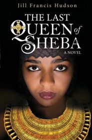The Last Queen of Sheba: A Novel