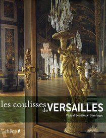 Les coulisses de Versailles (French Edition)