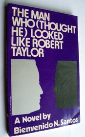 The man who (thought he) looked like Robert Taylor: A novel