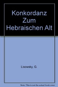 Konkordanz Zum Hebraischen Alt