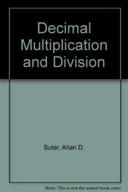 Decimal Multiplication and Division
