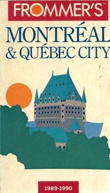 Montreal and Quebec City (Frommer's City Guides)