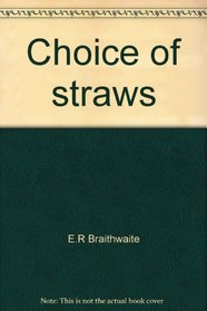 Choice of straws