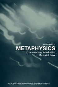 Metaphysics : A Contemporary Introduction (Routledge Contemporary Introductions to Philosophy)