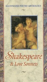 Shakespeare : Love Sonnets (Illustrated Poetry Series)