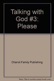 Talking with God #3: Please