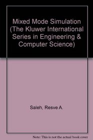 Mixed-Mode Simulation (The Kluwer International Series in Engineering and Computer Science)