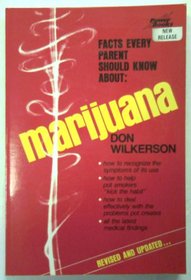 Facts every parent should know about marijuana