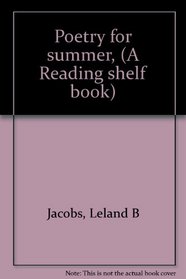 Poetry for summer, (A Reading shelf book)