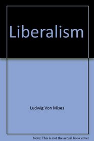 Liberalism: A socio-economic exposition (Studies in economic theory)