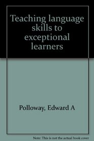Teaching language skills to exceptional learners