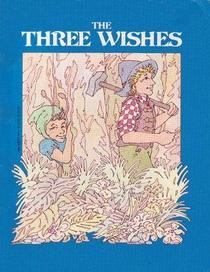 Three Wishes