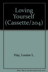 Loving Yourself (Cassette/204)