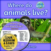 Where Do Animals Live? - CD + PB Book - Package (My World)