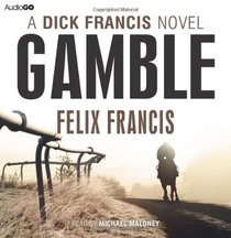 Dick Francis's Gamble (Audio CD) (Unabridged)
