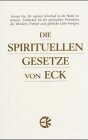 Die Spirituellen Gesetze Von Eck