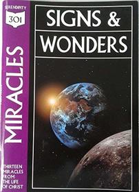 Miracles: Signs & Wonders (301 Depth Bible Study)