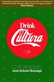 Drink Cultura: Chicanismo (Joshua Odell Editions)